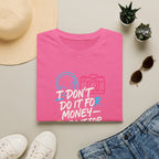 Do It For Fun T-Shirt
