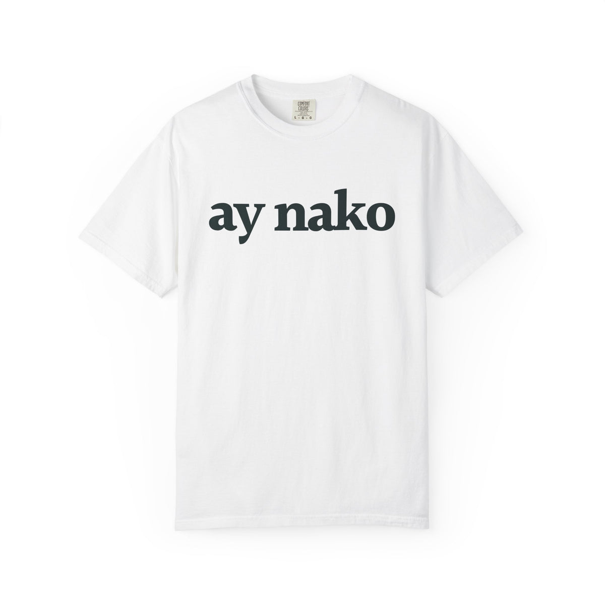 ay nako T-Shirt