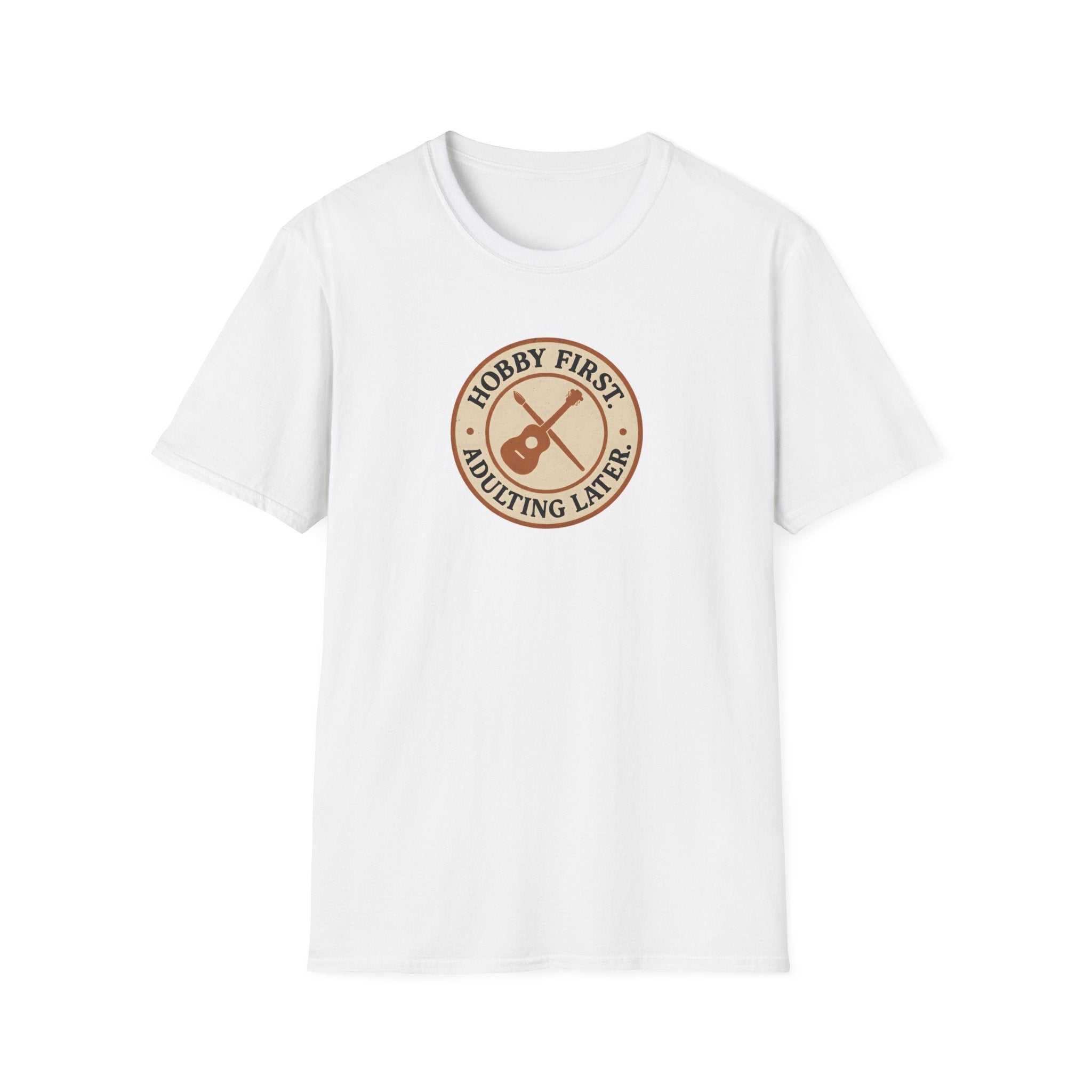 Hobby First Adulting Later T-Shirt