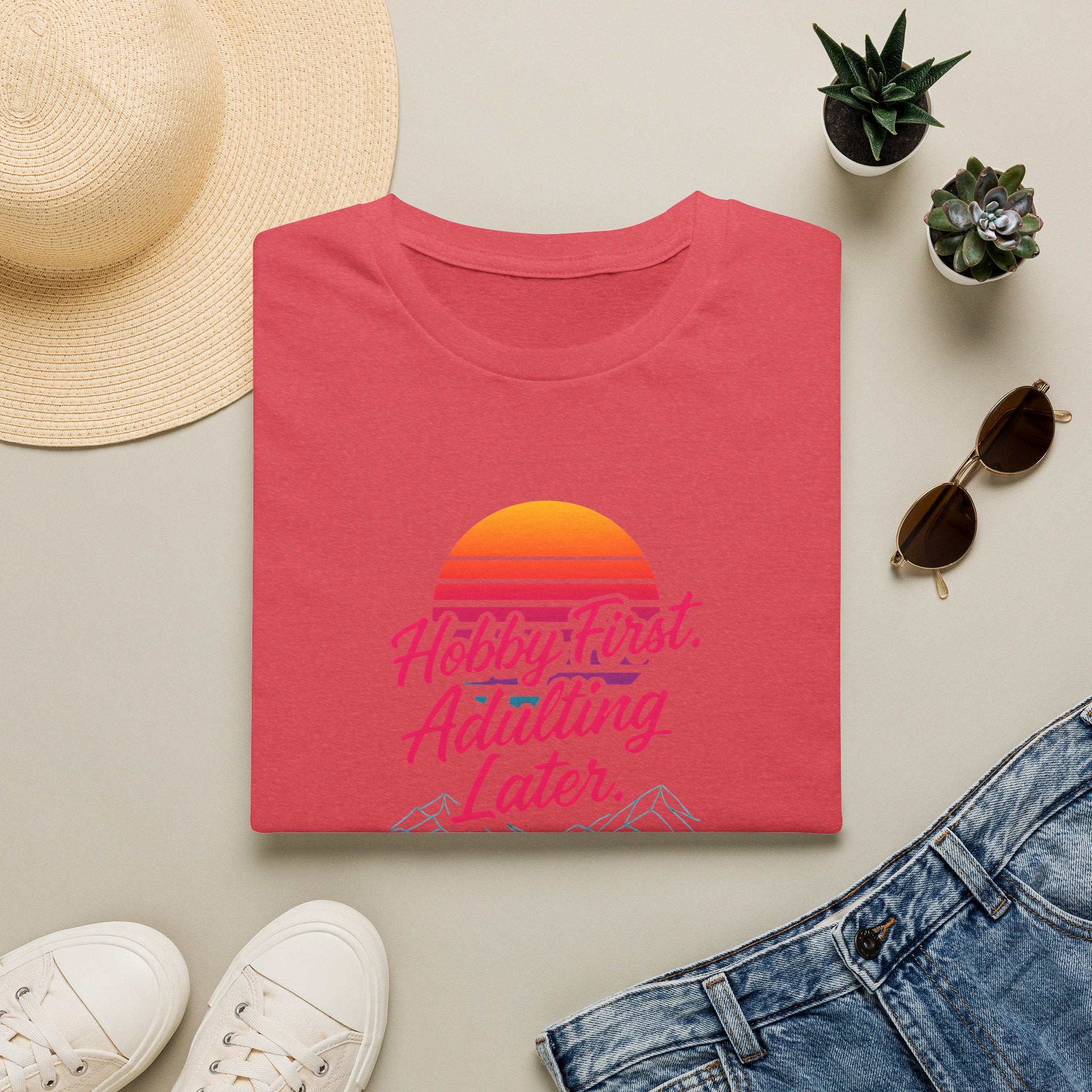Hobby First, Adulting Later T-Shirt