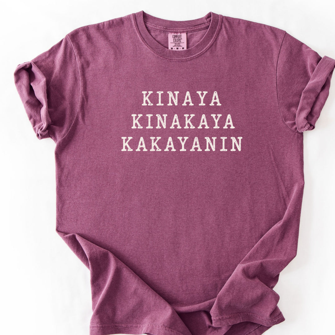 Kinaya Kinakaya Kakayanin T-Shirt