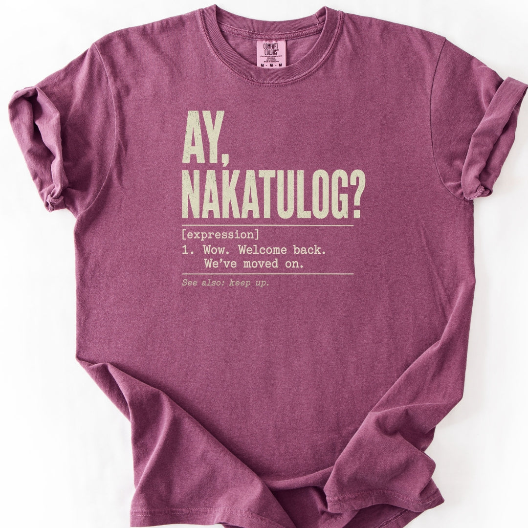 Ay Nakatulog Filipino Humor T-Shirt