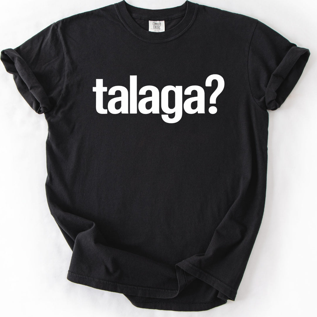 Talaga? Filipino T-Shirt
