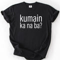 Kumain Ka Na Ba? Filipino Love Language T-Shirt
