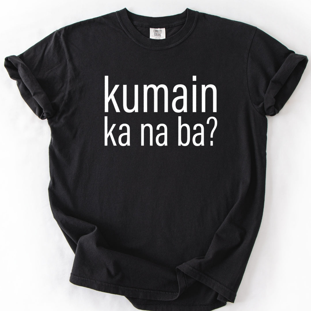 Kumain Ka Na Ba? Filipino Love Language T-Shirt