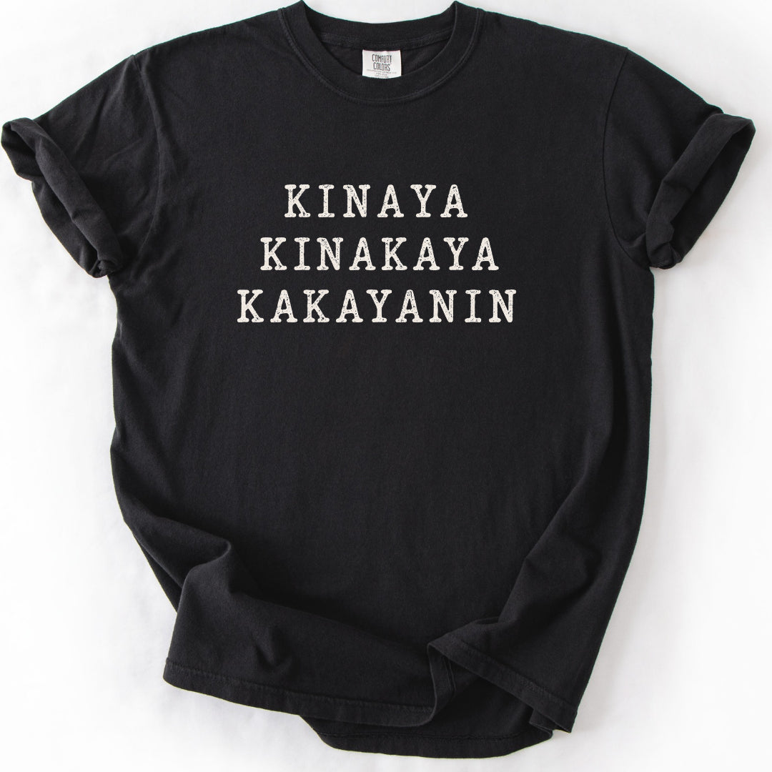 Kinaya Kinakaya Kakayanin T-Shirt