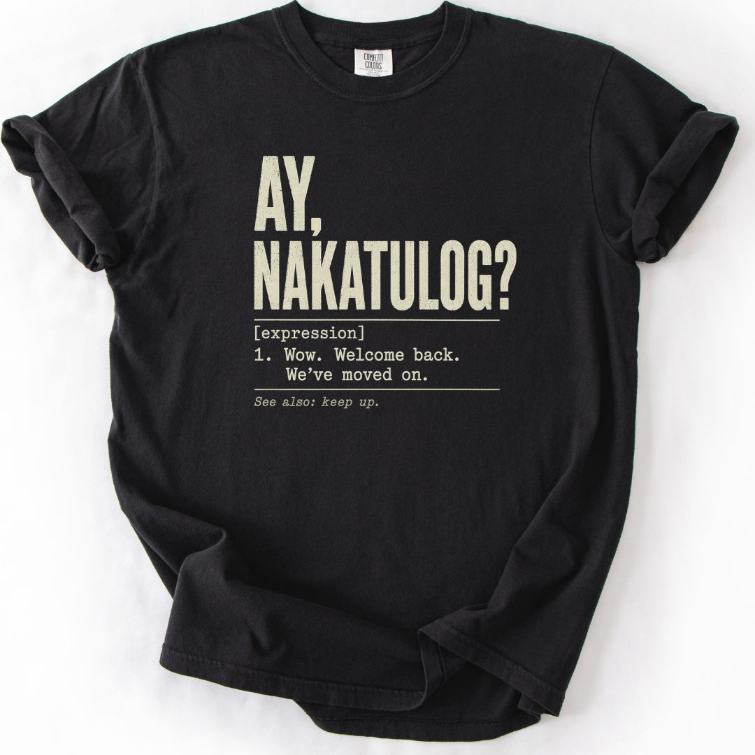 Ay Nakatulog Filipino Humor T-Shirt