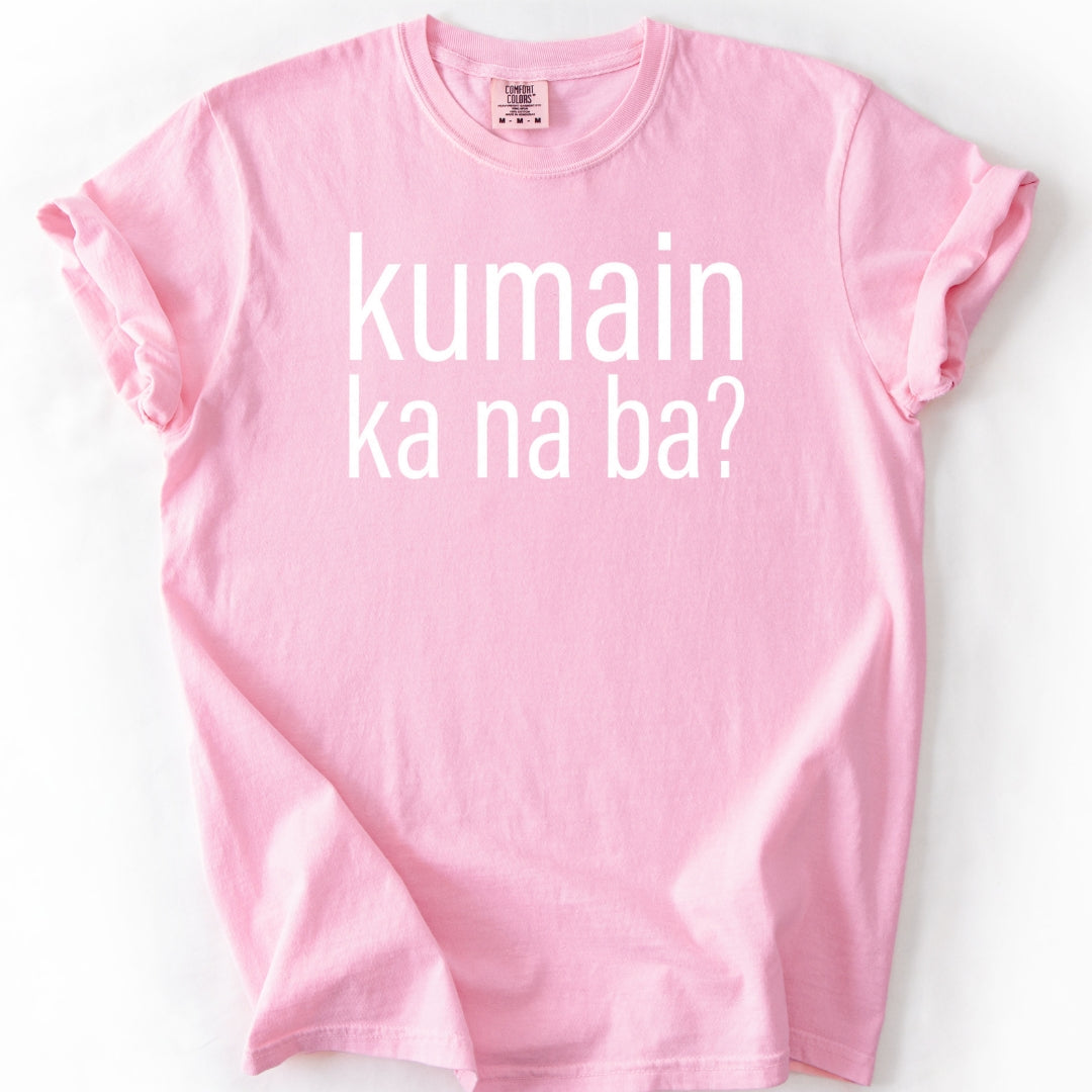 Kumain Ka Na Ba? Filipino Love Language T-Shirt