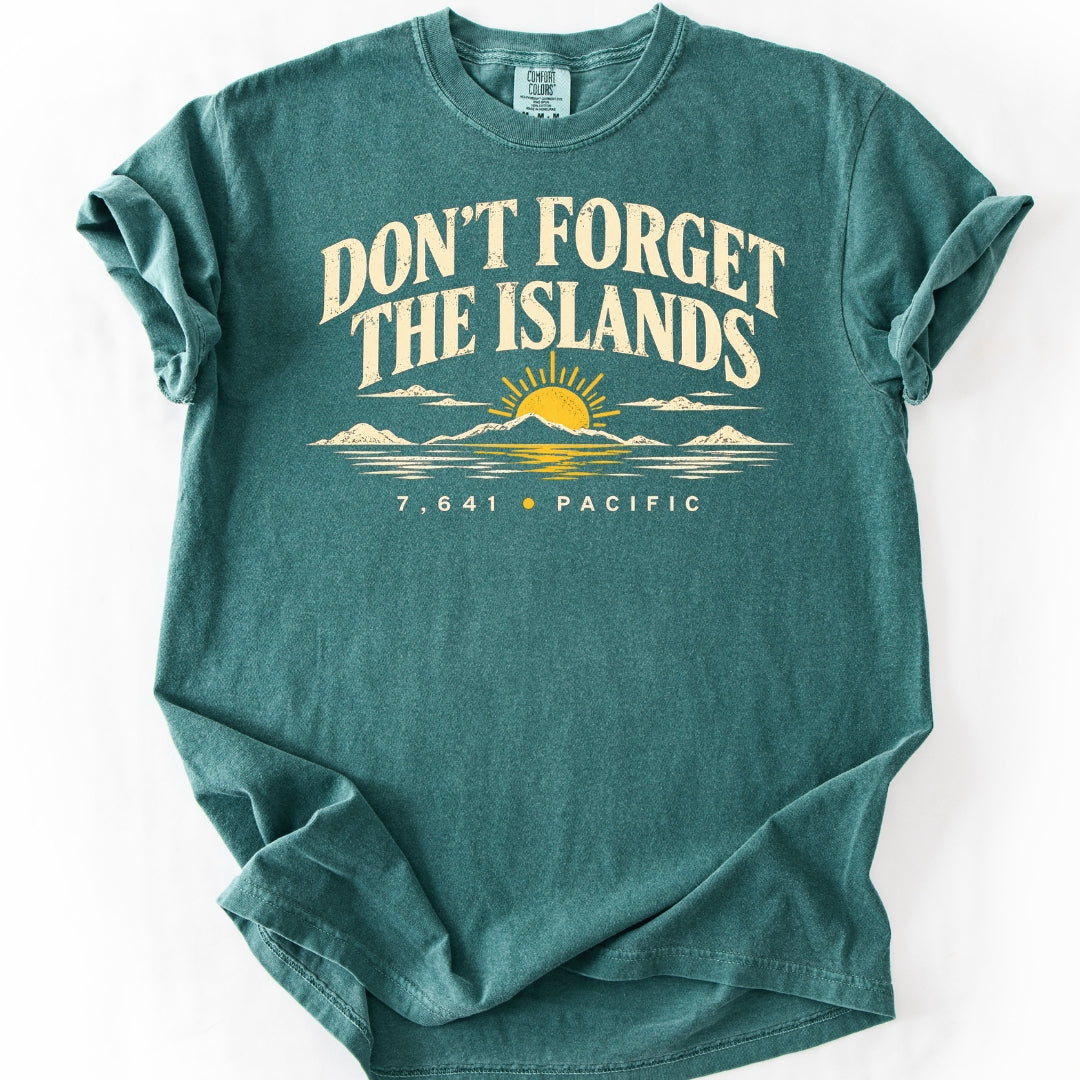 Don’t Forget the Islands T-shirt