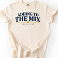 Adding to the Mix Since 1587 T-Shirt