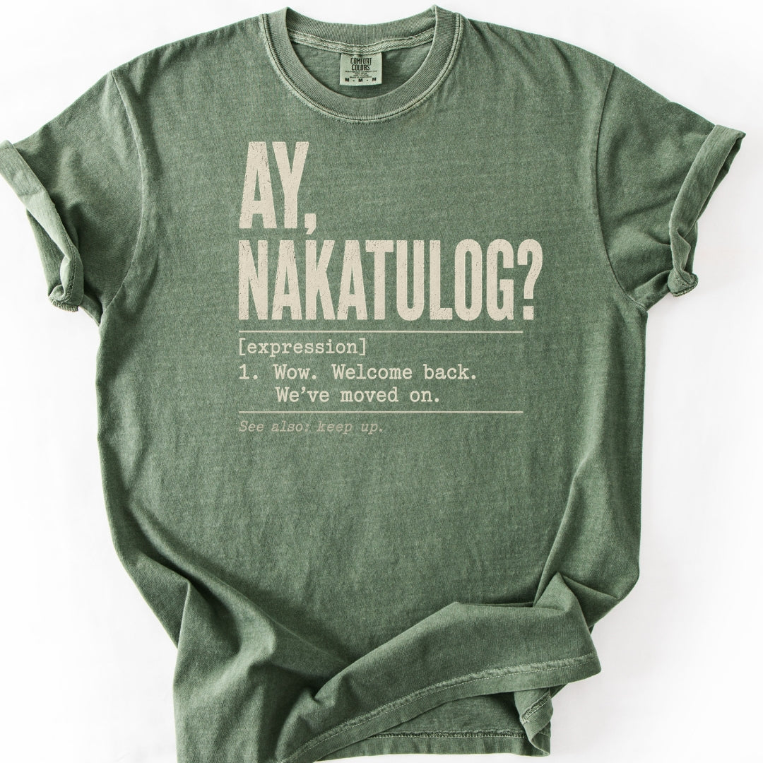 Ay Nakatulog Filipino Humor T-Shirt