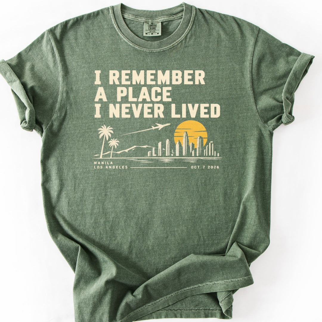 I Remember a Place I Never Lived Filipino T-Shirt