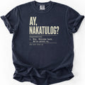 Ay Nakatulog Filipino Humor T-Shirt