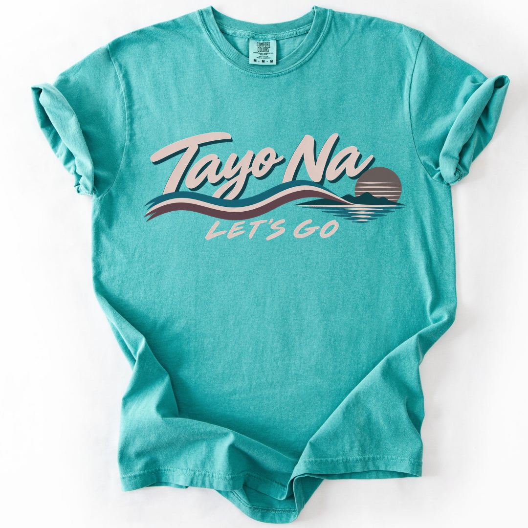 Tayo Na Let’s Go T-Shirt