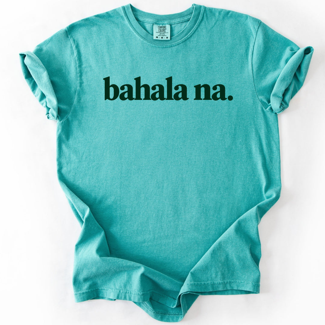 Bahala Na T-Shirt