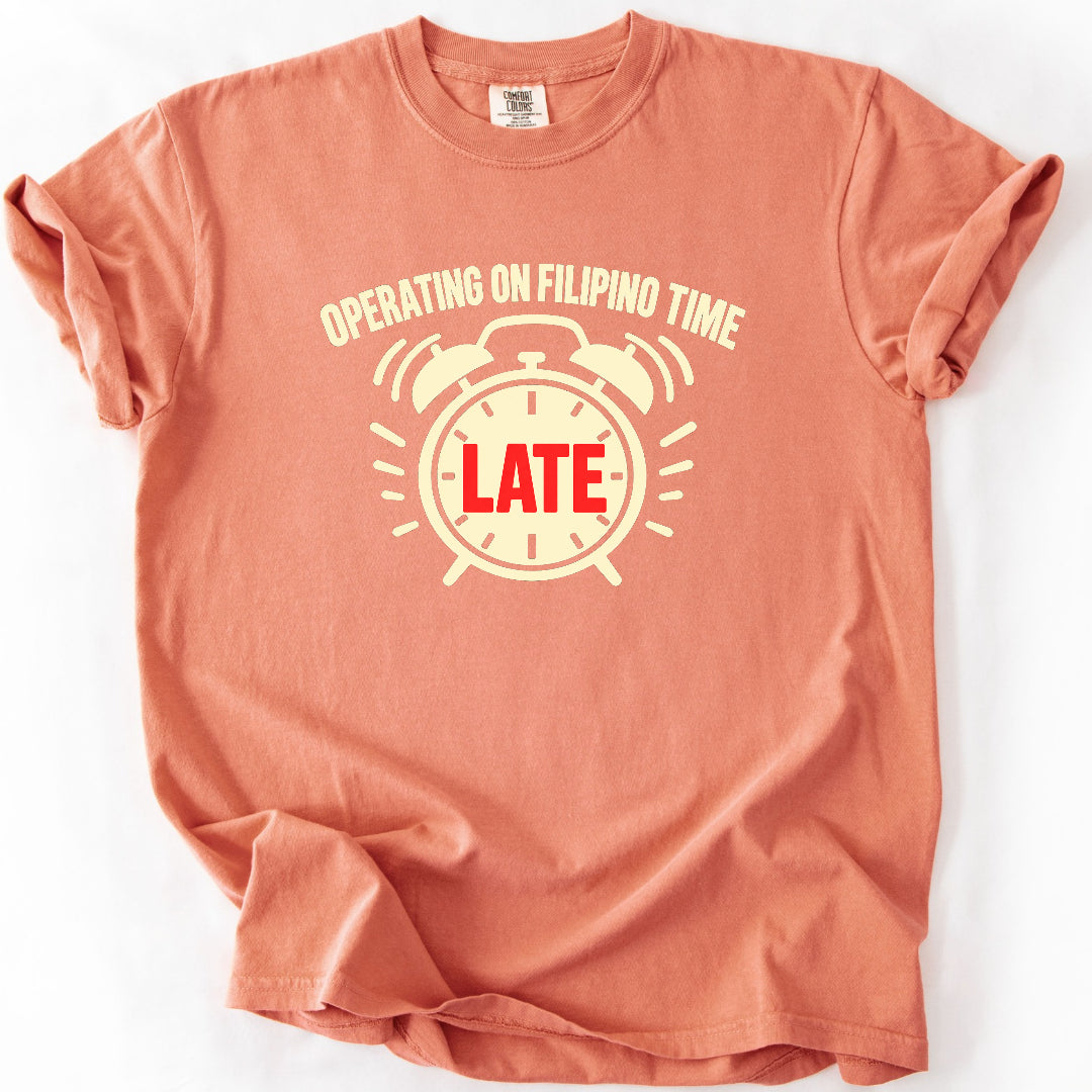 Filipino Time Late T-Shirt